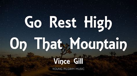 go rest high on that mountain lyrics|go rest high on that mountain song.